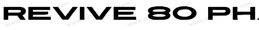 Revive 80 Phatt字体转换